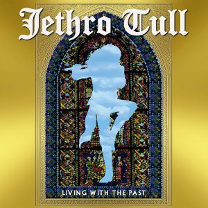 Jethro Tull - Living With the Past cover art