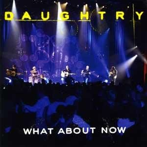 Daughtry - What About Now cover art