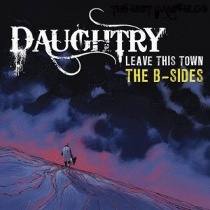 Daughtry - Leave This Town: the B-Sides – EP cover art