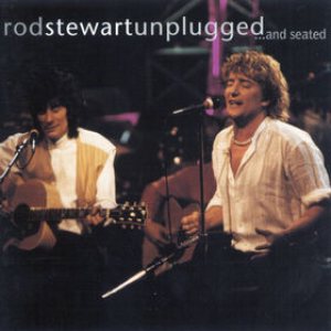 Rod Stewart - Unplugged... and Seated cover art