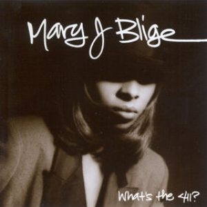 Mary J. Blige - What's the 411? cover art
