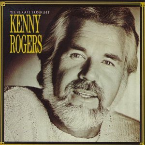Kenny Rogers - We've Got Tonight cover art