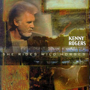 Kenny Rogers - She Rides Wild Horses cover art