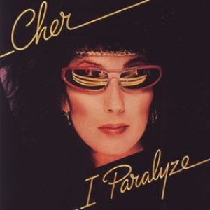 Cher - I Paralyze cover art