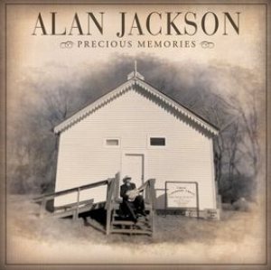 Alan Jackson - Precious Memories cover art