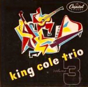 Nat King Cole - King Cole Trio, Volume 3 cover art