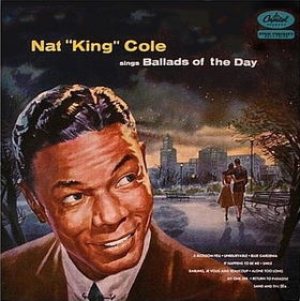 Nat King Cole - Ballads of the Day cover art