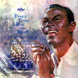 Nat King Cole - Everytime I Feel the Spirit cover art
