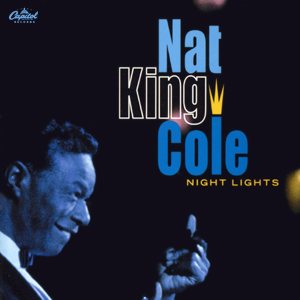 Nat King Cole - Night Lights cover art