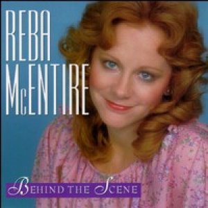 Reba McEntire - Behind the Scene cover art