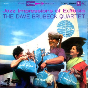 The Dave Brubeck Quartet - Jazz Impressions of Eurasia cover art