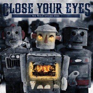 Close Your Eyes - We Will Overcome cover art