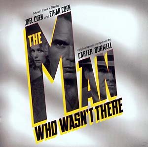 Carter Burwell - The Man Who Wasn't There cover art