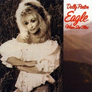 Dolly Parton - Eagle When She Flies cover art