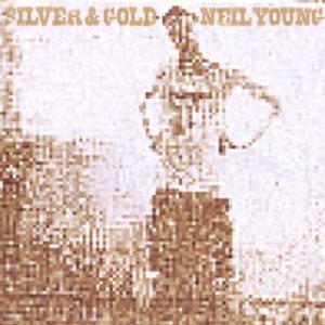 Neil Young - Silver & Gold cover art