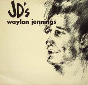Waylon Jennings - Waylon Jennings at JD's cover art