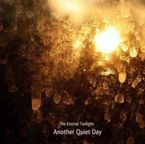 The Eternal Twilight - Another Quiet Day cover art
