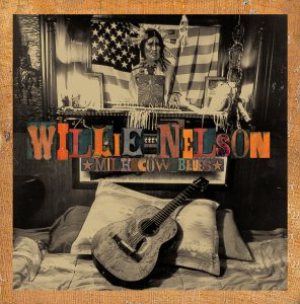 Willie Nelson - Milk Cow Blues cover art