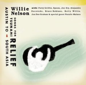 Willie Nelson - Songs for Tsunami Relief: Austin to South Asia cover art