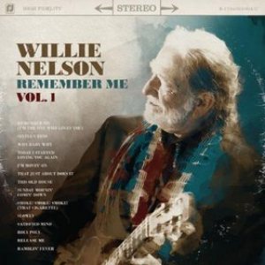Willie Nelson - Remember Me, Vol. 1 cover art
