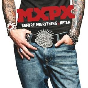 MxPx - Before Everything & After cover art