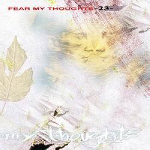 Fear My Thoughts - 23 cover art