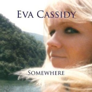Eva Cassidy - Somewhere cover art