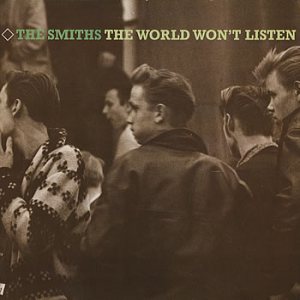 The Smiths - The World Won't Listen cover art