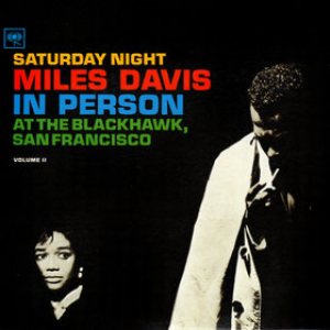Miles Davis - In Person, Saturday Night at the Blackhawk, San Francisco, Volume 2 cover art