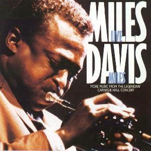 Miles Davis - Live Miles: More Music From the Legendary Carnegie Hall Concert cover art