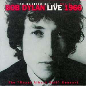 Bob Dylan - The Bootleg Series Vol. 4: Live 1966 - the "Royal Albert Hall" Concert cover art