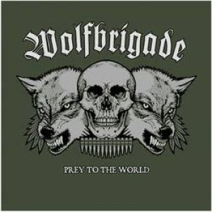Wolfbrigade - Prey to the World cover art