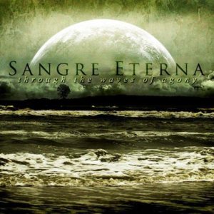 Sangre Eterna - Through the Waves of Agony cover art