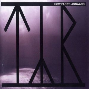 Tyr - How Far to Asgaard cover art