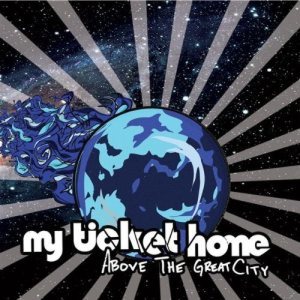 My Ticket Home - Above the Great City cover art