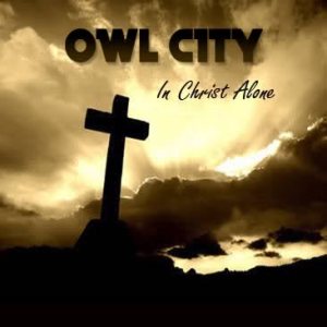 Owl City - In Christ Alone cover art
