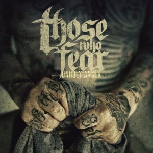 Those Who Fear - Unholy Anger cover art