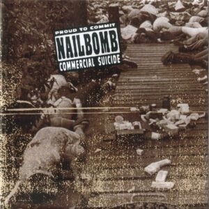 Nailbomb - Proud to Commit Commercial Suicide cover art