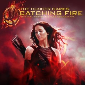 Original Soundtrack [Various Artists] - The Hunger Games: Catching Fire – Original Motion Picture Soundtrack cover art