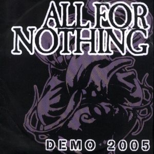 All For Nothing - Demo 2005 cover art