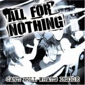 All For Nothing - Can't Kill What's Inside cover art