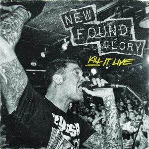 New Found Glory - Kill It Live cover art