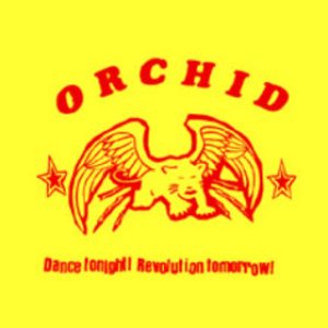 Orchid - Dance Tonight! Revolution Tomorrow! cover art