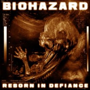 Biohazard - Reborn in Defiance cover art