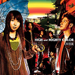 High and Mighty Color - Over cover art
