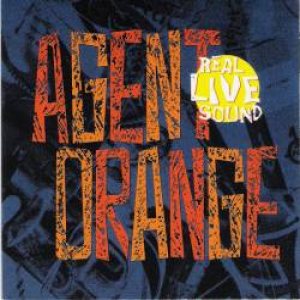 Agent Orange - Real Live Sound cover art