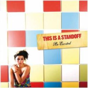 This is a Standoff - Be Excited cover art