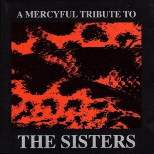 Various Artists - A Mercyful Tribute to the Sisters cover art