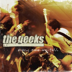 The Geeks - Every Time We Fall cover art