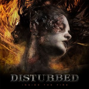 Disturbed - Inside the Fire cover art